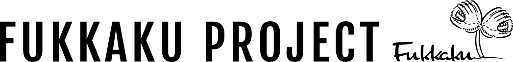 FUKKAKU PROJECT